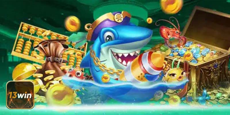 Top 4 game bắn cá 13WIN được yêu thích